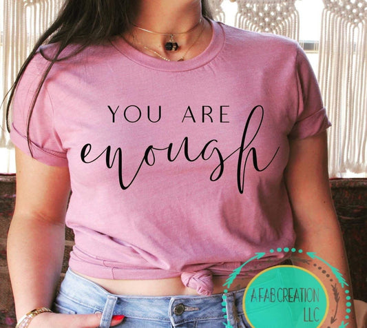 You Are Enough