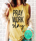 Pray Work Slay